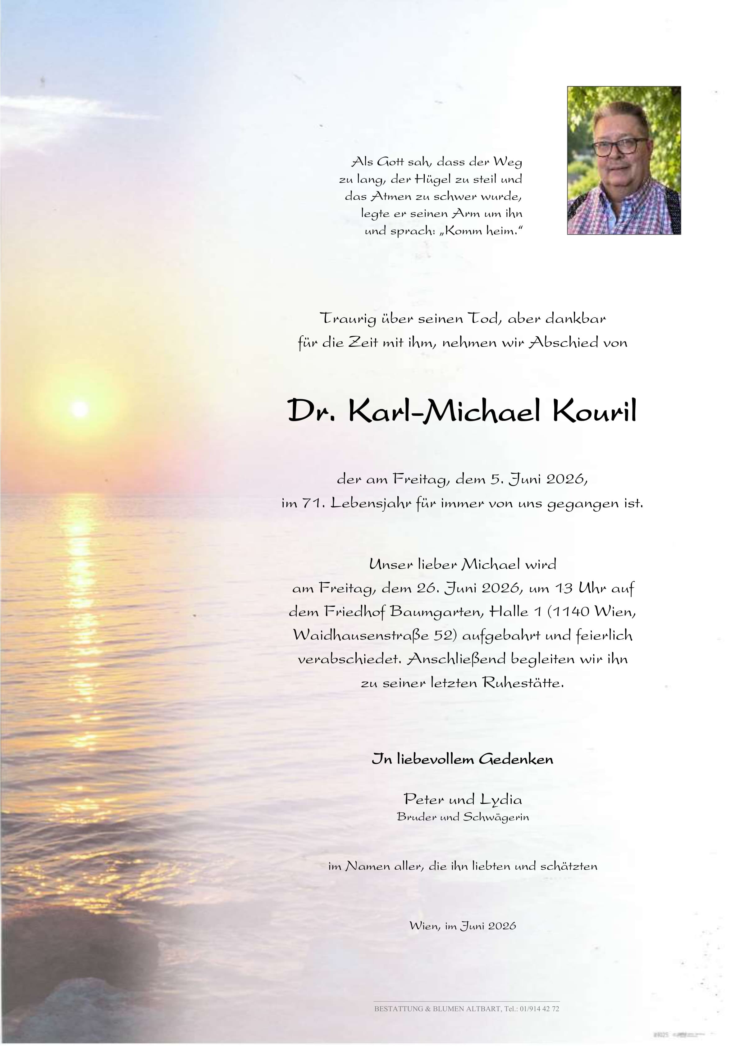 Parte der verstorbenen Person Dr. Karl – Michael Kouril